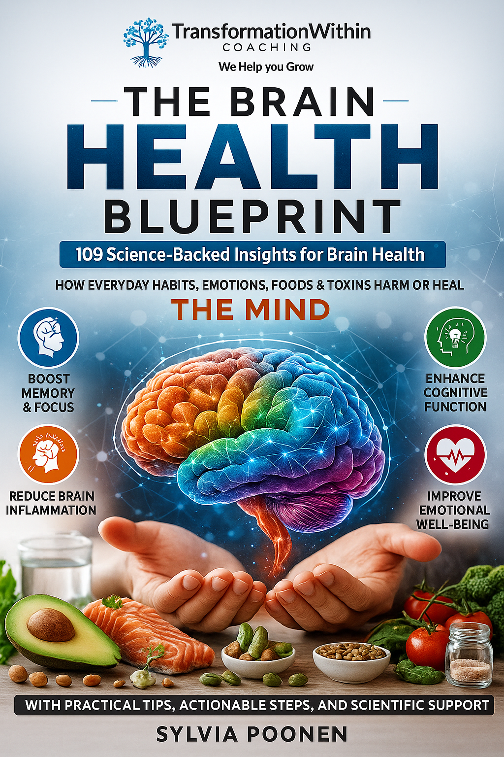 The Brain Health Blueprint - 109 Science Backed Insights for a Long Healthy Life